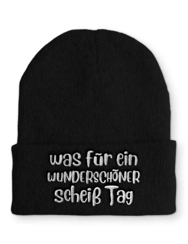 Was für ein wunderschöner scheiß Tag Wintermütze Spruchmütze Beanie perfekt die kalte Jahreszeit - Schwarz