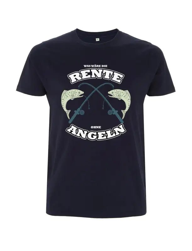 Was wäre die Rente ohne Angeln? Lustiges Herren T-Shirt - tshirtladen - 