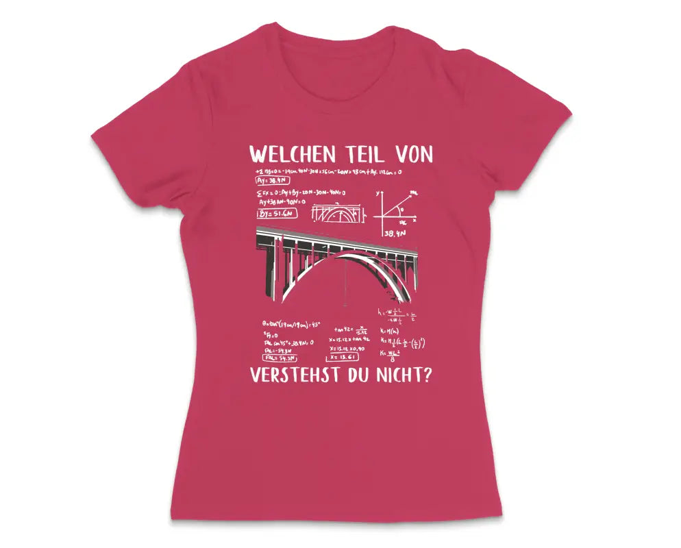 
                      
                        Welchen Teil von verstehst du nicht? Damen T - Shirt - S / Bright Pink
                      
                    