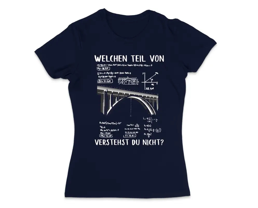 Welchen Teil von verstehst du nicht? Damen T - Shirt - S / Navy