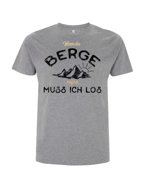 
                      
                        Wenn die Berge rufen muss ich los Herren T - Shirt - S / Grau
                      
                    