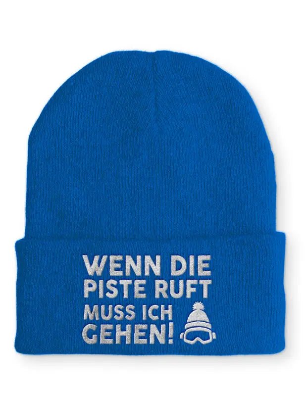 Wenn die Piste ruft muss ich gehen! Statement Beanie Mütze mit Spruch - tshirtladen - Mütze