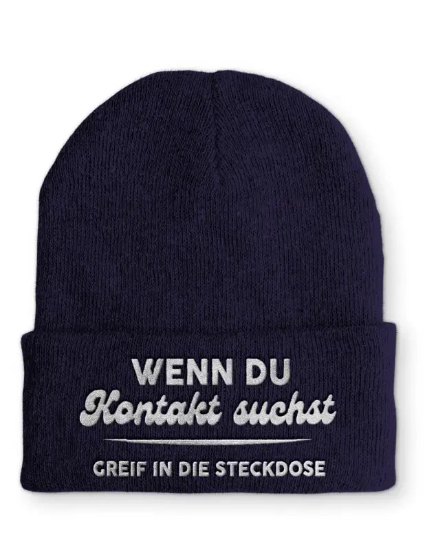 Wenn du Kontakt suchst greif in die Steckdose Statement Beanie Mütze mit Spruch - Navy