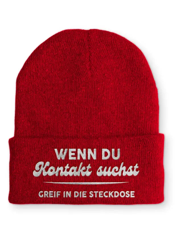 Wenn du Kontakt suchst greif in die Steckdose Statement Beanie Mütze mit Spruch - Rot