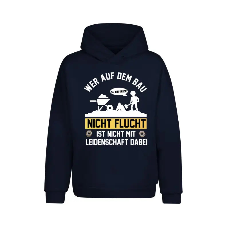 
                      
                        Wer auf dem Bau nicht Flucht ist mit Leidenschaft dabei Handwerker Hoodie Unisex - XS / Navy
                      
                    