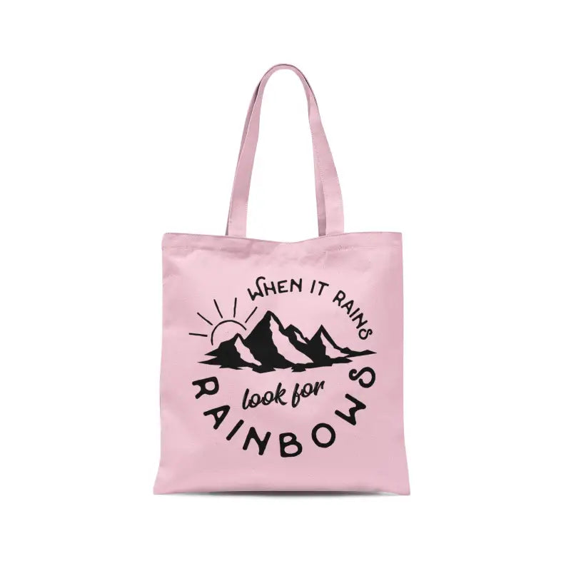 
                  
                    When it rains look for rainbows Baumwolltasche - Light Pink
                  
                