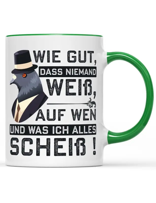 
                      
                        Wie gut das niemand weiß auf wen und was ich alles Scheiß! Tasse - Grün
                      
                    