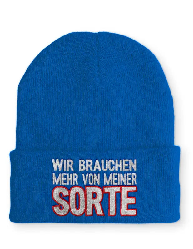 Wir brauchen mehr von meiner Sorte Statement Beanie Mütze mit Spruch - Royal