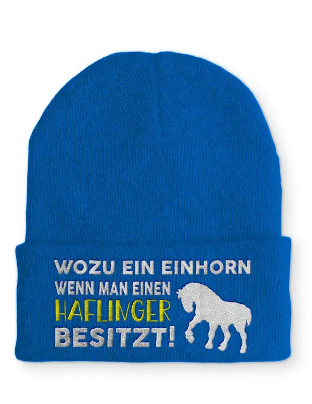 Wozu ein Einhorn wenn man einen Haflinger besitzt! Statement Beanie Mütze mit Spruch