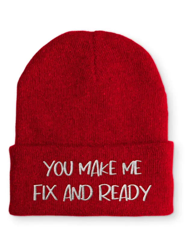 You make me Fix and Ready Statement Mütze mit Spruch - Rot
