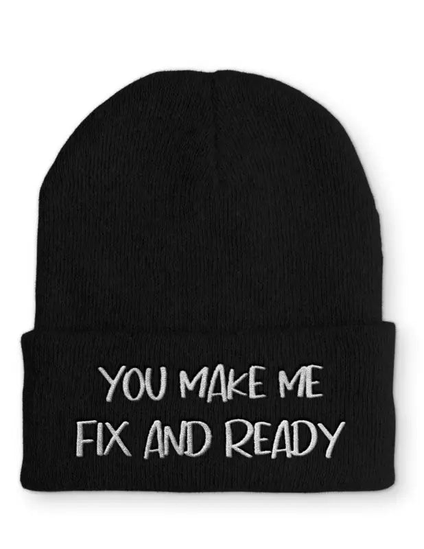 You make me Fix and Ready Statement Mütze mit Spruch - tshirtladen - 