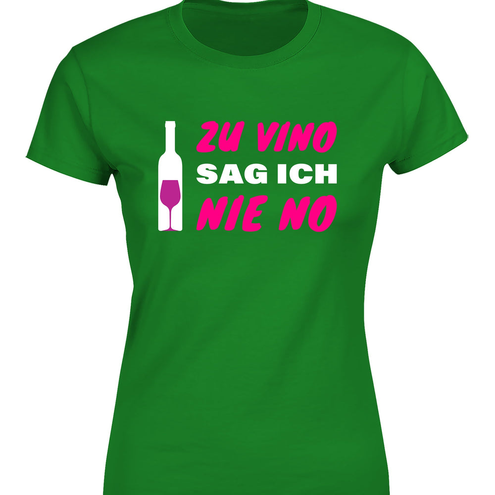 
                      
                        Zu Vino sag ich nie No  Statement Damen T-Shirt - tshirtladen
                      
                    