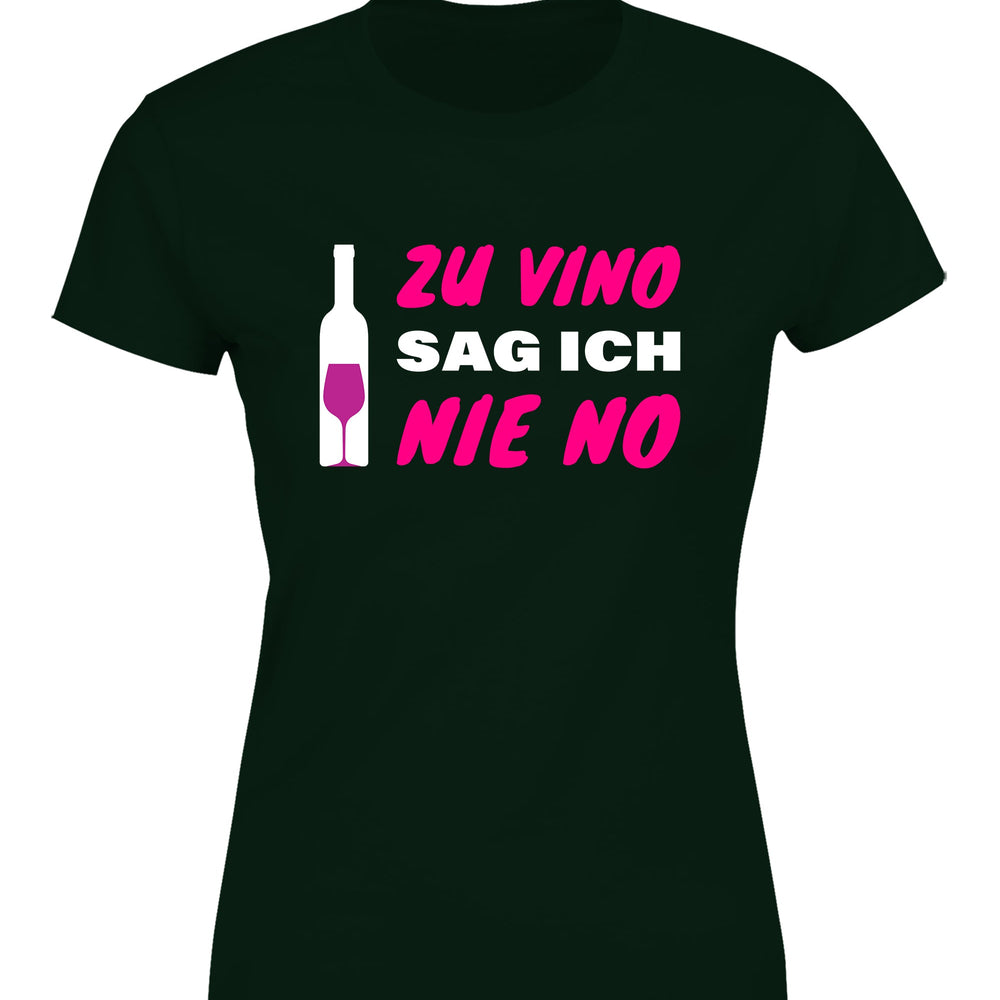 
                      
                        Zu Vino sag ich nie No  Statement Damen T-Shirt - tshirtladen
                      
                    