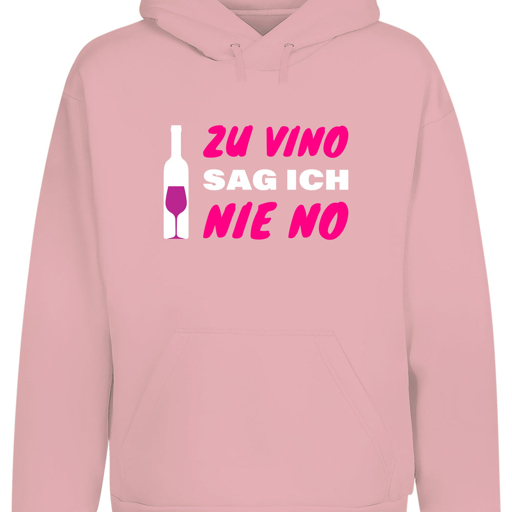 
                      
                        Zu Vino sag ich nie No  Statement Hoodie Kapuzenpullover Unisex - tshirtladen
                      
                    