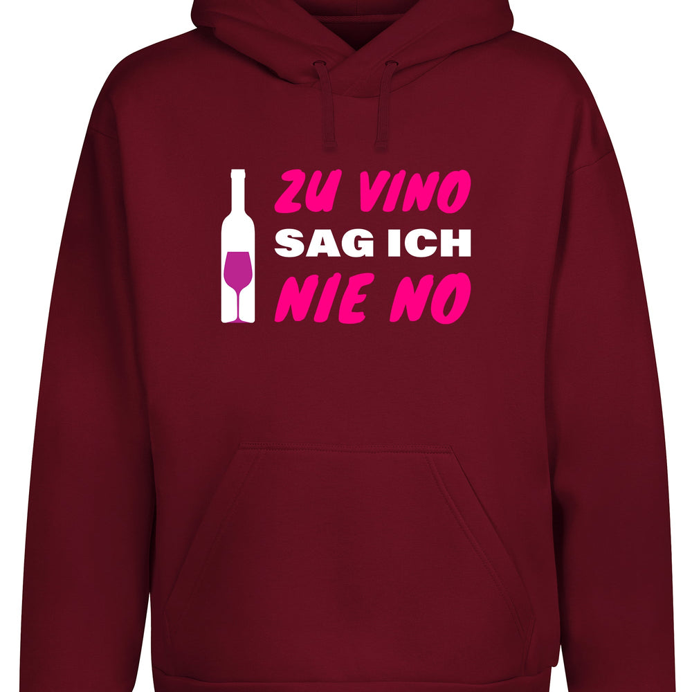 
                      
                        Zu Vino sag ich nie No  Statement Hoodie Kapuzenpullover Unisex - tshirtladen
                      
                    