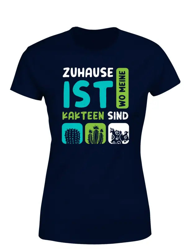 
                      
                        Zuhause ist wo meine Kakteen sind Damen T - Shirt - S / Navy
                      
                    