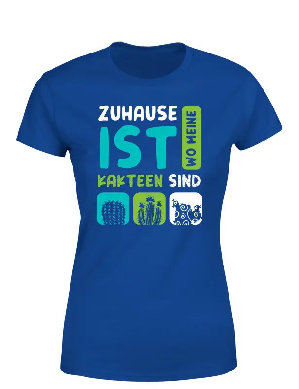 
                      
                        Zuhause ist wo meine Kakteen sind Damen T - Shirt - S / Royal
                      
                    