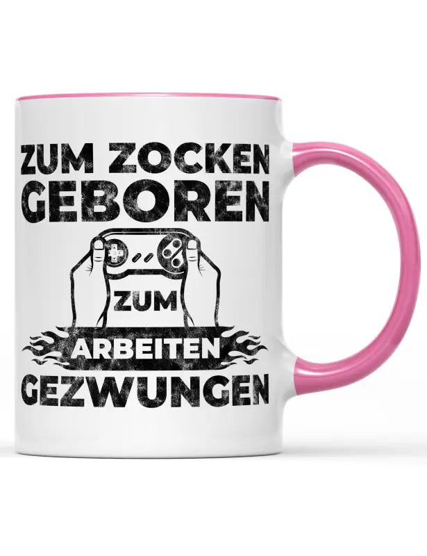 
                      
                        Zum zocken geboren arbeiten gezwungen Tasse schwarz Spruchtasse - Pink
                      
                    